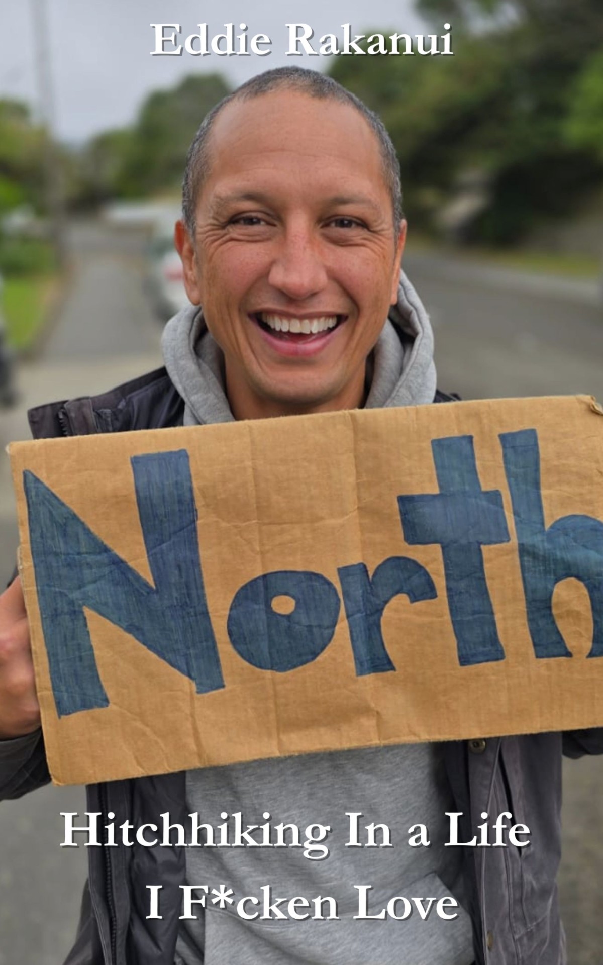 Hitchhiking in a Life I F*cken Love